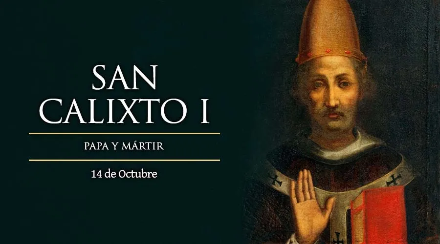 San Calixto, Papa y Mártir