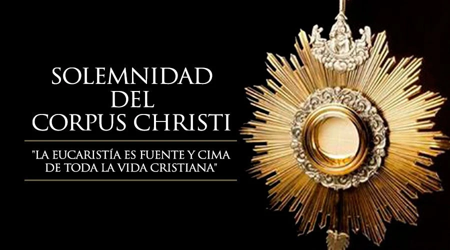 Solemnidad del Corpus Christi 2022 - ACI Prensa