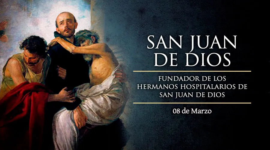 Biografía de San Juan de Dios - ACI Prensa