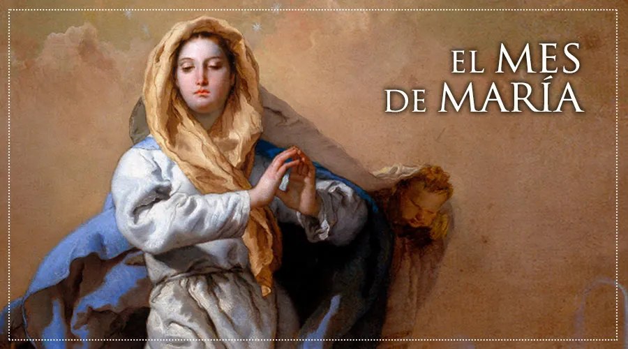 Primer día: El mes de María - ACI Prensa