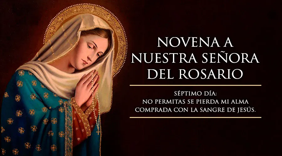 Séptimo Día de la Novena a Nuestra Señora del Rosario