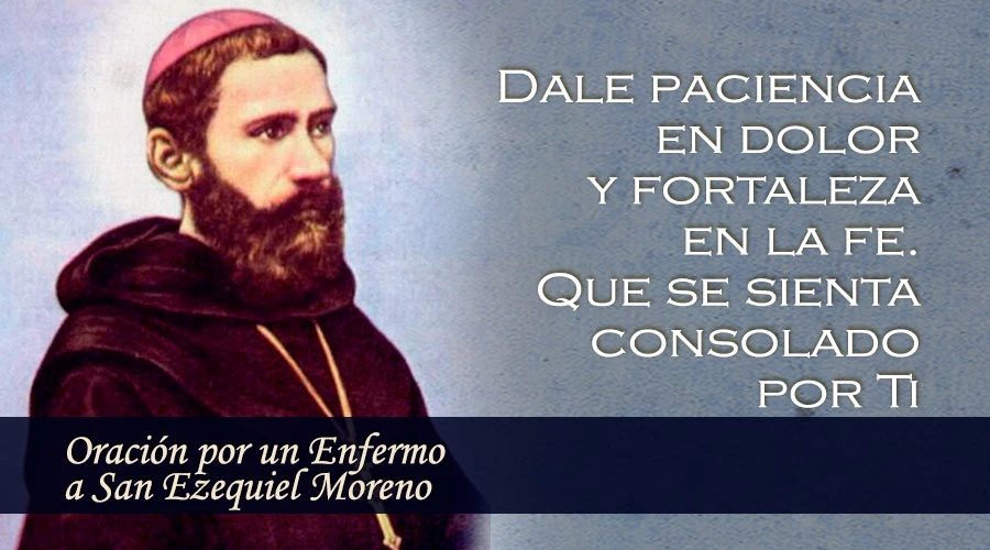 Oración por un Enfermo a San Ezequiel Moreno