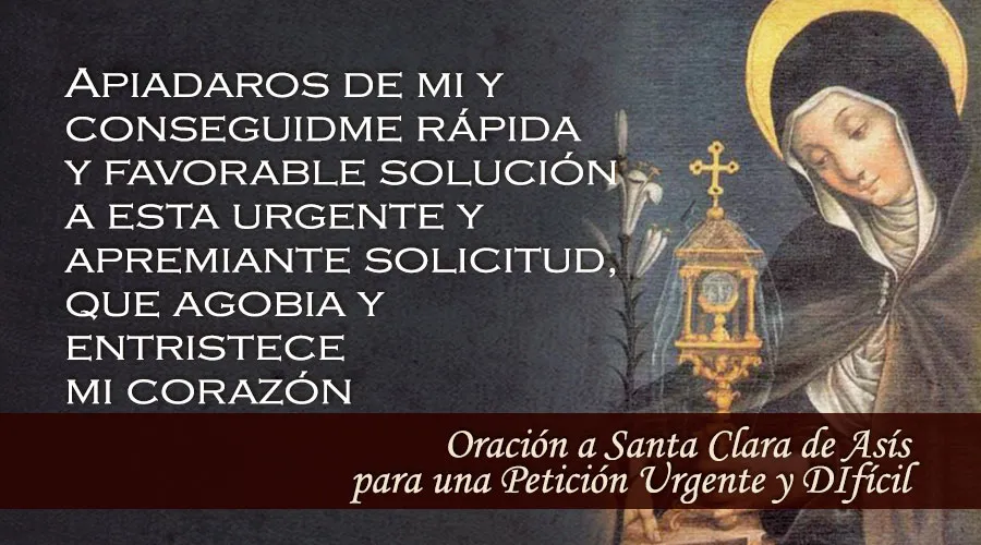 Oracion A Santa Clara De Asis Para Una Peticion Urgente Y Dificil Aci Prensa