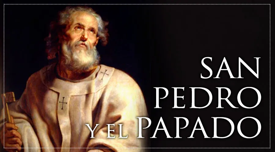 San Pedro y el Papado